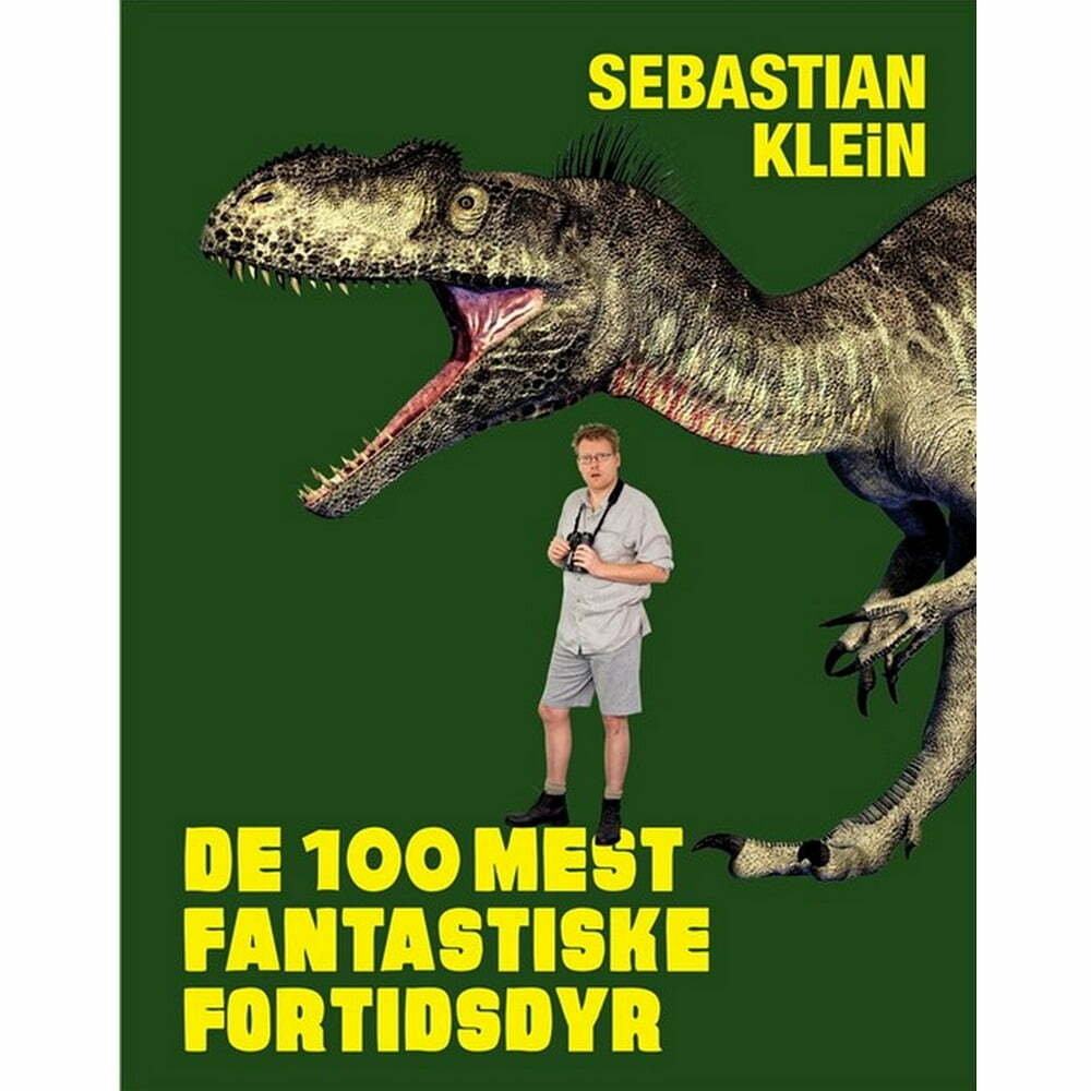 Sebastian Klein De 100 Mest Fantastiske Fortidsdyr