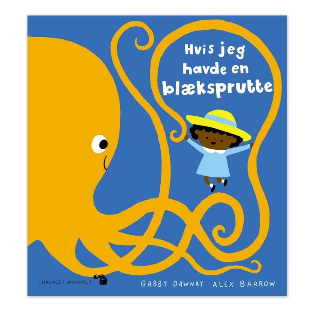 Hvis Jeg Havde En Blæksprutte